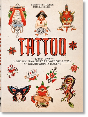 Tattoo. 1730s-1970s. Henk Schiffmacher's Private Collection. 40th Ed. Cover Image