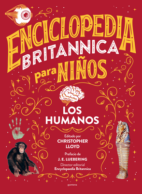 Enciclopedia Britannica para niños 3: Los humanos / Britannica All New Kids' Enc yclopedia: Humans (ENCICLOPEDIA BRITANICA PARA NIÑOS #3) Cover Image