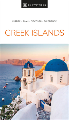 DK Eyewitness Greek Islands (Travel Guide) By DK Eyewitness Cover Image