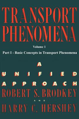 Transport Phenomena: A Unified Approach Vol. 1 Cover Image
