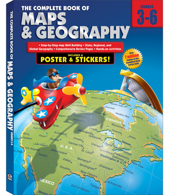 The Complete Book of Maps and Geography, Grades 3 - 6 [With Poster] Cover Image