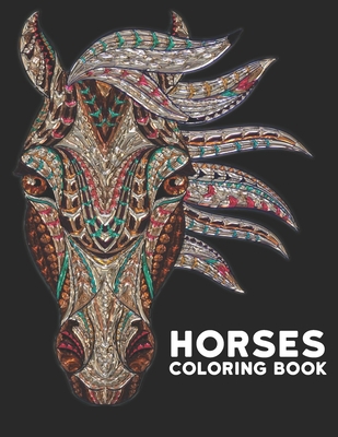 Coloring Book: Horses 50 One Sided Horse Designs Coloring Book Horses Stress Relieving 100 Page Coloring Book Horses Designs for Stre By Qta World Cover Image