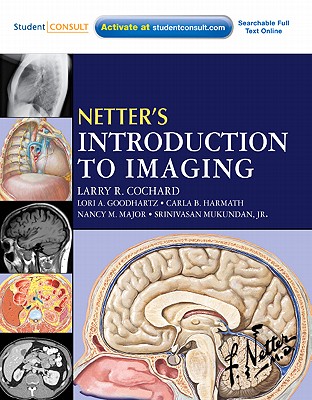 Netter's Introduction to Imaging [With Web Access] (Netter Basic Science)
