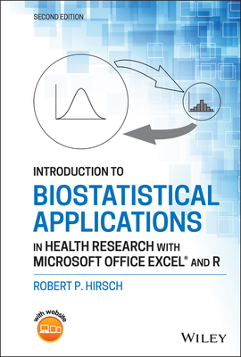 Introduction to Biostatistical Applications in Health Research with Microsoft Office Excel and R Cover Image