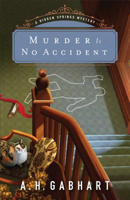 Murder Is No Accident (Hidden Springs Mysteries #3)