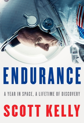 Endurance: A Year in Space, A Lifetime of Discovery Cover Image