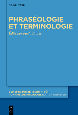 Phraséologie et terminologie By Paolo Frassi (Editor) Cover Image