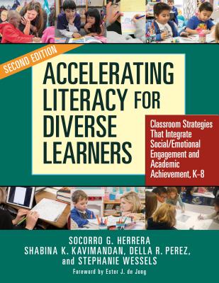 Accelerating Literacy for Diverse Learners: Classroom Strategies That Integrate Social/Emotional Engagement and Academic Achievement, K-8 Cover Image