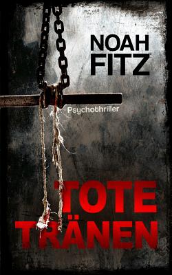 Tote Tränen By Noah Fitz Cover Image