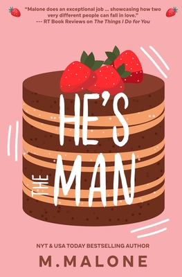 He's the Man By M. Malone Cover Image