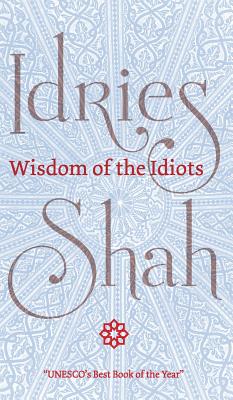 Wisdom of the Idiots Cover Image