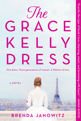The Grace Kelly Dress By Brenda Janowitz Cover Image