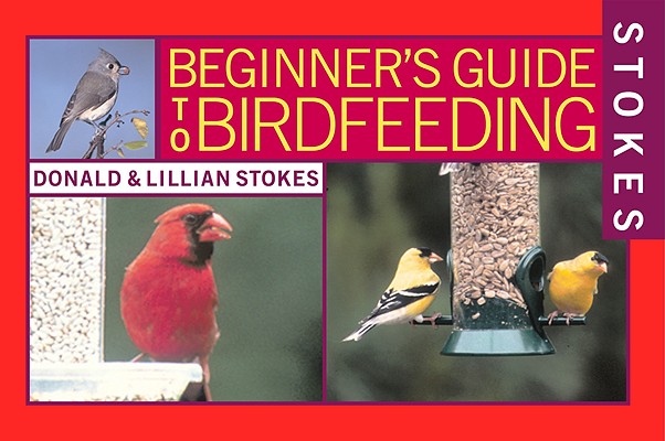 Stokes Beginner's Guide to Bird Feeding Cover Image