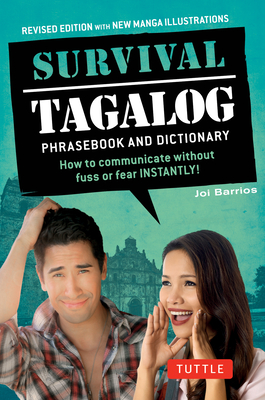 Survival Tagalog Phrasebook & Dictionary: How to Communicate Without Fuss or Fear Instantly! Cover Image