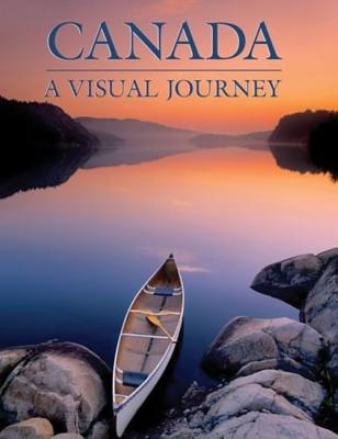 Canada: A Visual Journey Cover Image