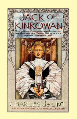 Jack of Kinrowan: Jack the Giant-Killer and Drink Down the Moon (Fairy Tales)