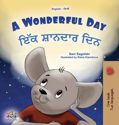 A Wonderful Day (English Punjabi Gurmukhi Bilingual Children's Book) Cover Image