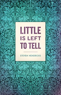 Cover for Little is Left to Tell