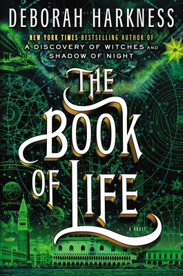 The Book of Life: A Novel (All Souls Series #3)