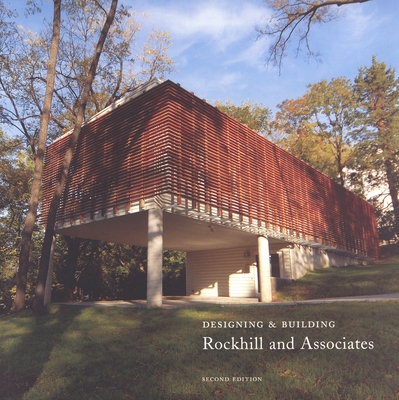 Designing and Building: Rockhill and Associates By Brian Carter (Editor) Cover Image