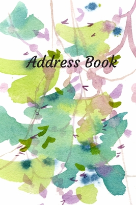 Address Book: With Alphabetical Tabs, For Contacts, Addresses, Phone, Email, Birthdays and Anniversaries (Watercolor) By Snail Mail Publishing Cover Image