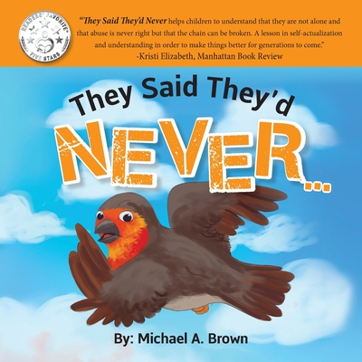 They Said They'd Never... By Michael Brown Cover Image