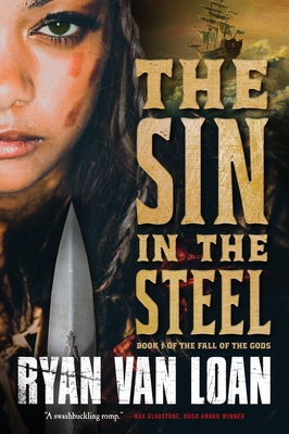 Cover for The Sin in the Steel (The Fall of the Gods #1)