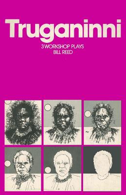 Truganinni By Bill Reed Cover Image