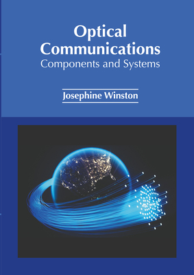 Optical Communications: Components and Systems Cover Image