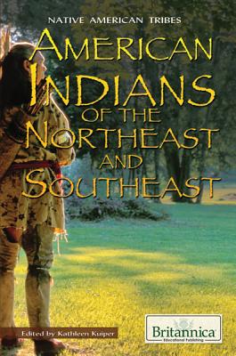 American Indians of the Northeast and Southeast (Native American Tribes) Cover Image