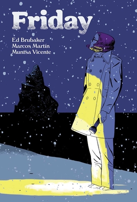 Friday, Book Two: On a Cold Winter's Night By Ed Brubaker, Marcos Martin (Artist) Cover Image