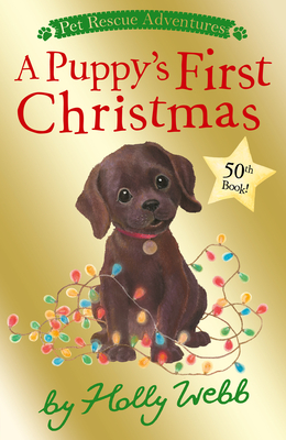 A Puppy's First Christmas (Pet Rescue Adventures) By Holly Webb, Sophy Williams (Illustrator) Cover Image