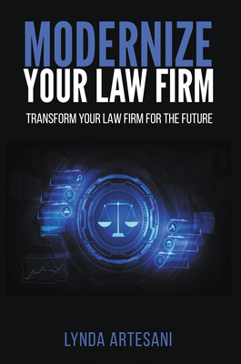 Modernize Your Law Firm: Transform Your Law Firm for the Future Cover Image