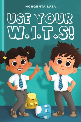 Use Your W.I.T.S! Cover Image