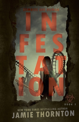 Infestation (Zombies Are Human, Book Two) Cover Image