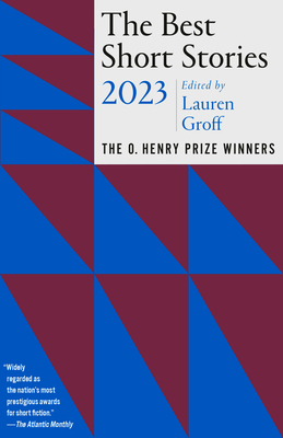 Cover for The Best Short Stories 2023: The O. Henry Prize Winners (The O. Henry Prize Collection)