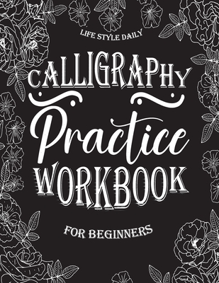 Calligraphy Practice Book for Beginners: Discover the Enchanting World of  Calligraphy on Mysterious Black Paper (Paperback)