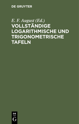 Vollständige Logarithmische Und Trigonometrische Tafeln Cover Image
