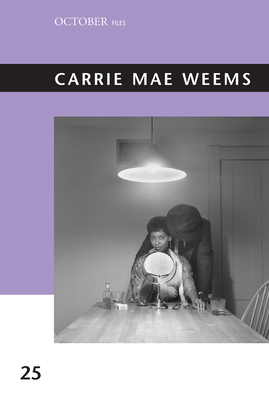 Carrie Mae Weems (October Files #25)