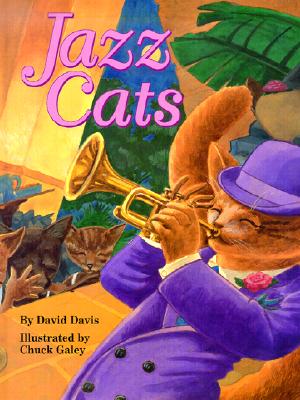 Jazz Cats By David Davis, Chuck Galey (Illustrator) Cover Image