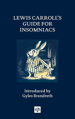 Lewis Carroll’s Guide for Insomniacs Cover Image