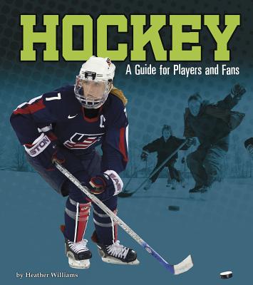 Hockey: A Guide for Players and Fans (Sports Zone) Cover Image