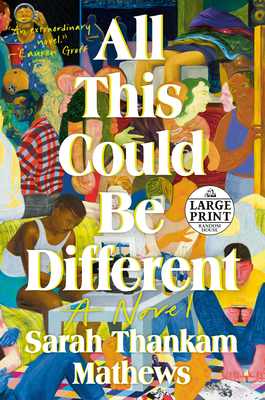 All This Could Be Different: A Novel