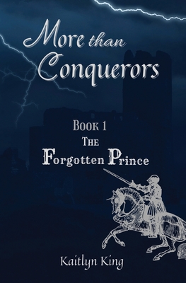 The Forgotten Prince (More Than Conquerors #1) Cover Image