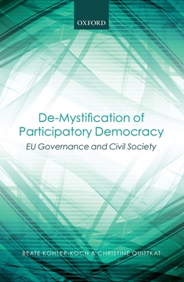Cover for De-Mystification of Participatory Democracy: Eu-Governance and Civil Society