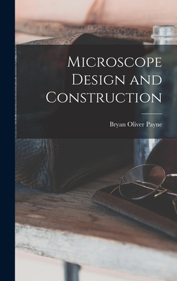 Microscope Design and Construction Cover Image