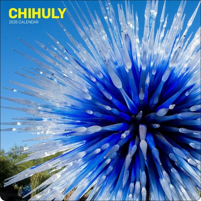 Chihuly 2026 Wall Calendar By Chihuly Workshop Cover Image