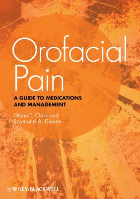 Orofacial Pain: A Guide to Medications and Management Cover Image