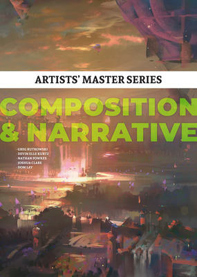 Artists' Master Series: Composition & Narrative By 3dtotal Publishing (Editor) Cover Image