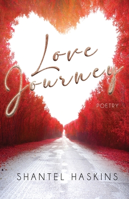 Love Journey By Shantel Haskins Cover Image